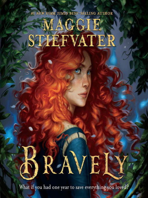 Title details for Bravely by Maggie Stiefvater - Wait list